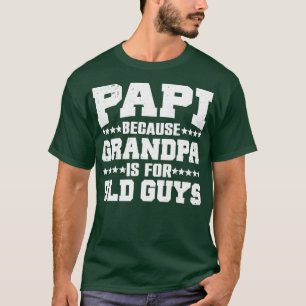 Cool Papi-ontwerp voor Papi-Mannen Grandpa Parent  T-shirt