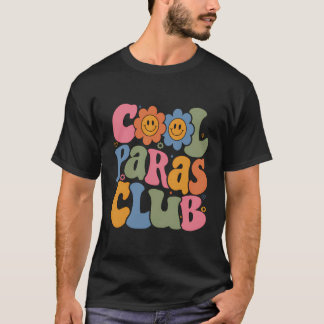 Cool Paras Club Paraprofessional Paraeducator Teru T-shirt