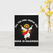 Cool People Are Born In December Christian Christm Kaart (Gele Bloem)