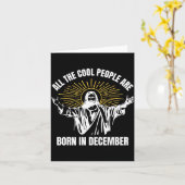Cool People Are Born In December Christian Christm Kaart (Gele Bloem)