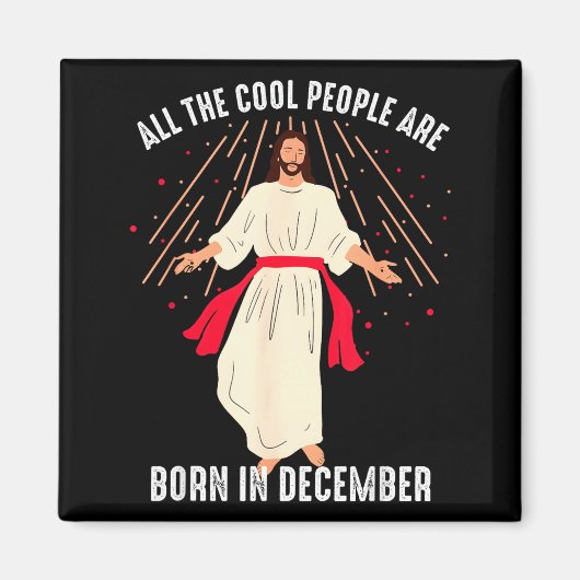 Cool People Are Born In December Christian Christm Magneet (Voorkant)