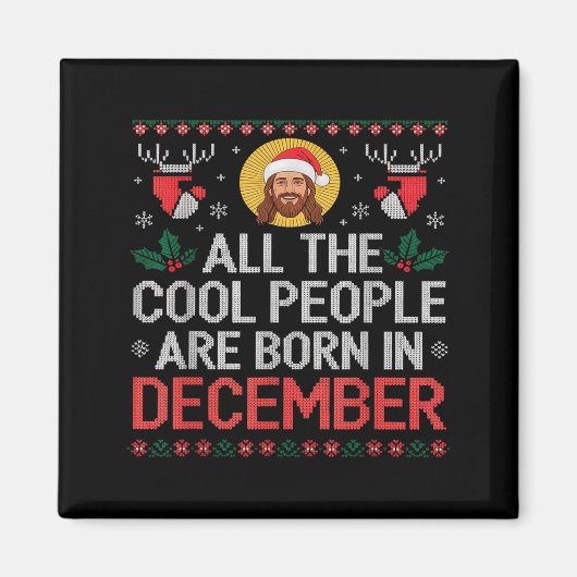 Cool People Are Born In December Christian Christm Magneet (Voorkant)