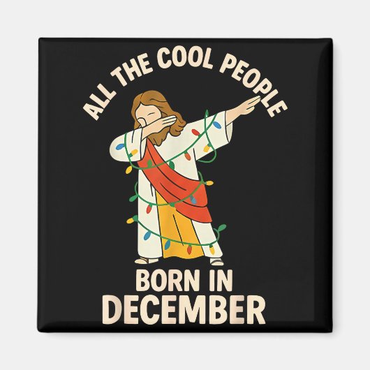 Cool People Are Born In December Christian Christm Magneet (Voorkant)