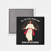 Cool People Are Born In December Christian Christm Magneet (Voorkant / Achterkant)