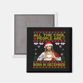 Cool People Are Born In December Christian Christm Magneet (Voorkant / Achterkant)