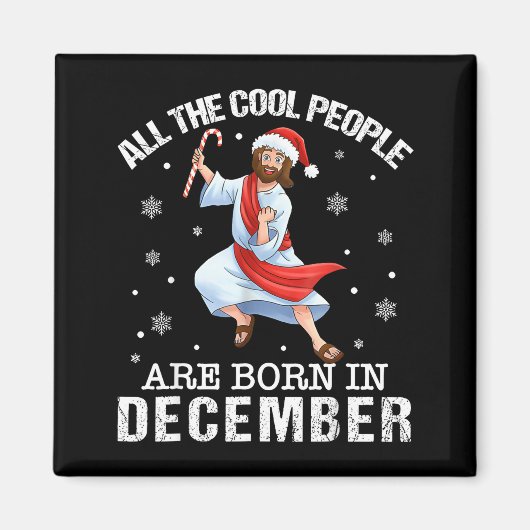 Cool People Are Born In December Christian Christm Magneet (Voorkant)