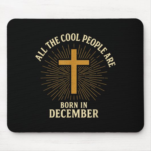 Cool People Are Born In December Christian Christm Muismat (Voorkant)
