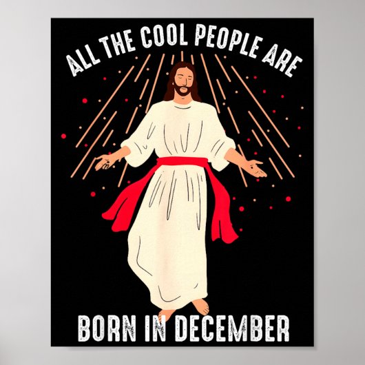 Cool People Are Born In December Christian Christm Poster (Voorkant)