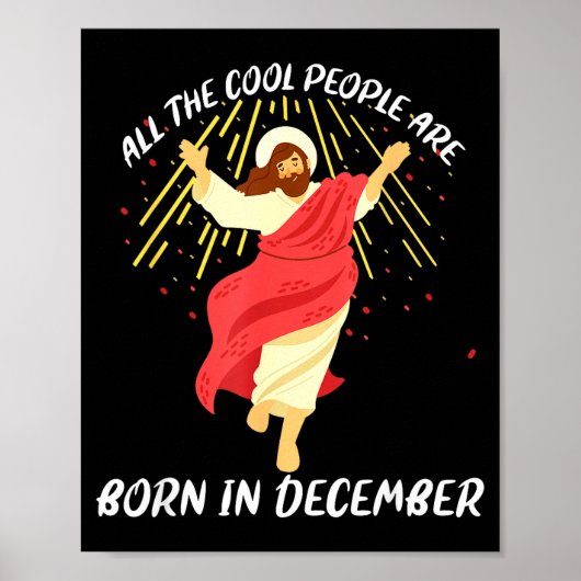 Cool People Are Born In December Christian Christm Poster (Voorkant)