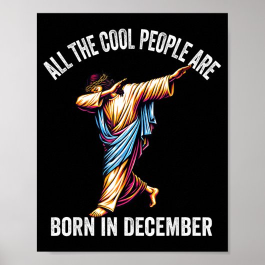 Cool People Are Born In December Christian Christm Poster (Voorkant)