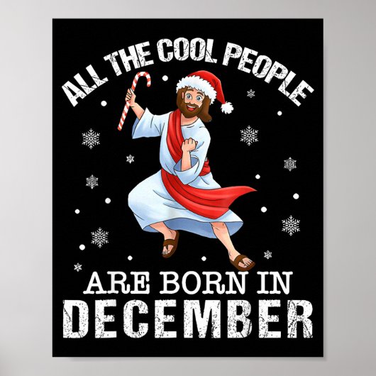 Cool People Are Born In December Christian Christm Poster (Voorkant)