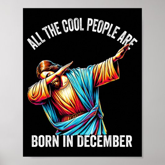 Cool People Are Born In December Christian Christm Poster (Voorkant)