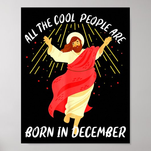 Cool People Are Born In December Christian Christm Poster (Voorkant)