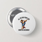 Cool People Are Born In December Christian Christm Ronde Button 5,7 Cm (Voorkant /achterkant)