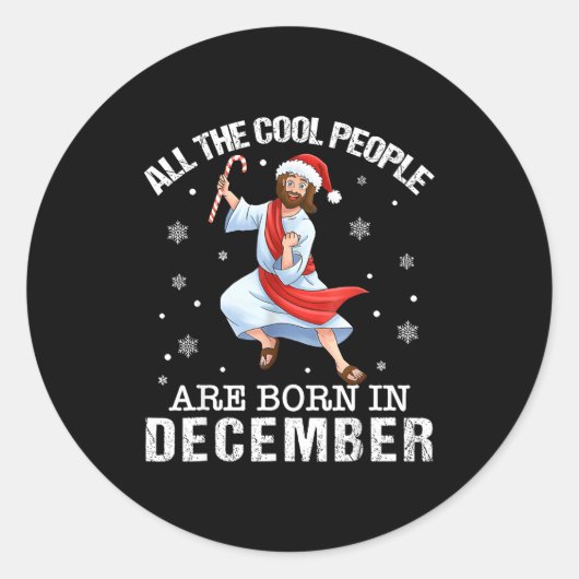 Cool People Are Born In December Christian Christm Ronde Sticker (Voorkant)