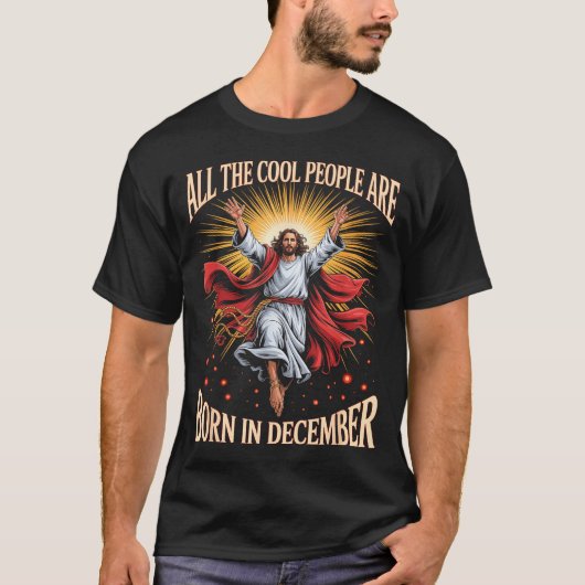 Cool People Are Born In December Christian Christm T-shirt (Voorkant)