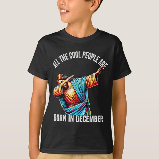 Cool People Are Born In December Christian Christm T-shirt (Voorkant)