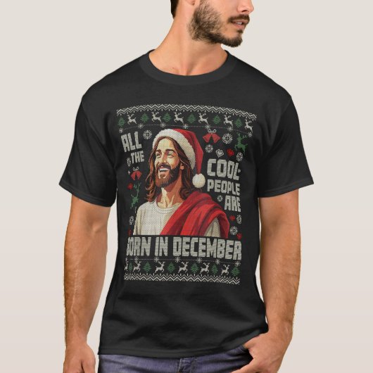 Cool People Are Born In December Christian Christm T-shirt (Voorkant)