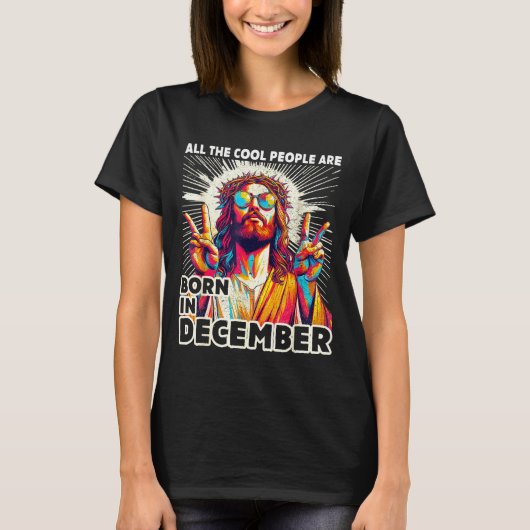 Cool People Are Born In December Christian Christm T-shirt (Voorkant)
