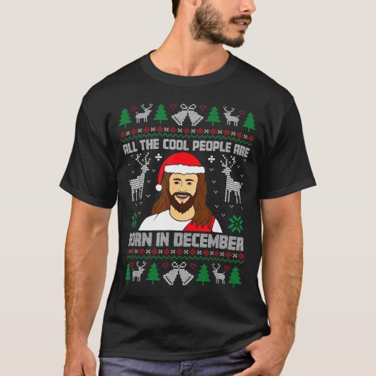 Cool People Are Born In December Christian Christm T-shirt (Voorkant)