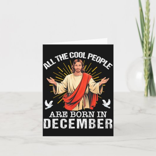 Cool People Are Born In December Christian Jesus C Kaart (Voorkant)