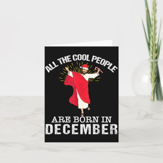 Cool People Are Born In December Christian Jesus C Kaart (Voorkant)