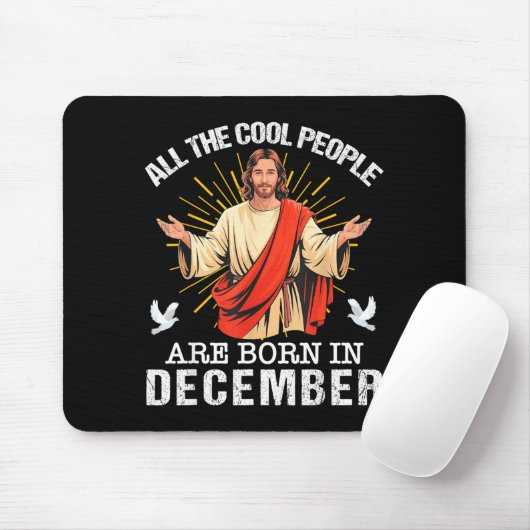 Cool People Are Born In December Christian Jesus C Muismat (Met muis)