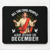 Cool People Are Born In December Christian Jesus C Muismat (Voorkant)