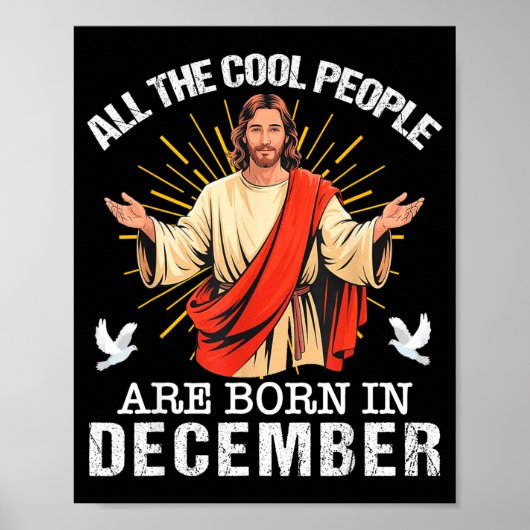 Cool People Are Born In December Christian Jesus C Poster (Voorkant)
