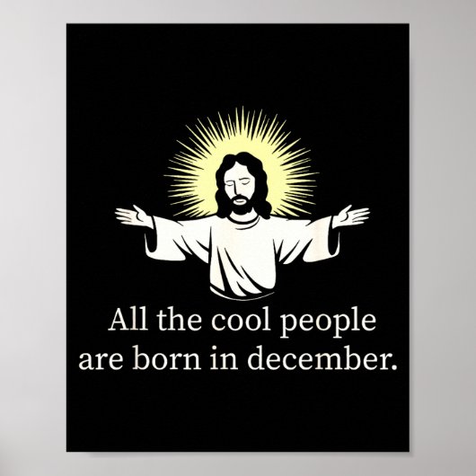 Cool People Are Born In December Christian Jesus C Poster (Voorkant)