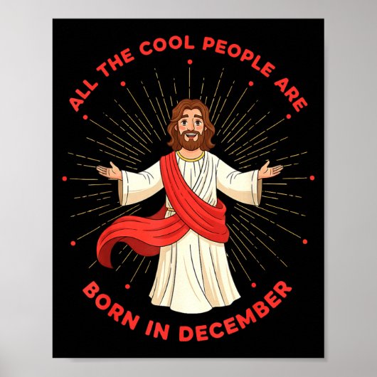 Cool People Born In December Birthday Funny Jesus  Poster (Voorkant)