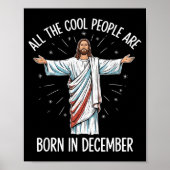 Cool People December Birthday Sritual Theme  Poster (Voorkant)