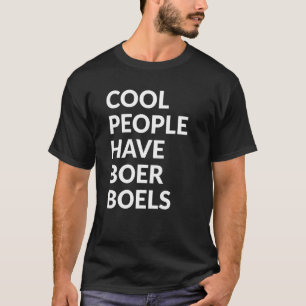 Cool People Have Boerboels   Hond T-shirt
