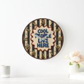 Cool People Live Here Grote Klok (Huis)