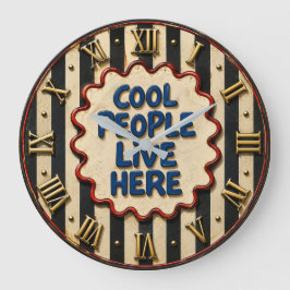 Cool People Live Here Grote Klok
