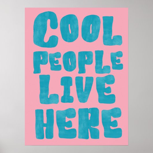 Cool People Live Here Poster (Voorkant)