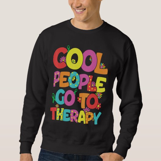 Cool People to Therapy Mental Health Therapy Se Trui (Voorkant)