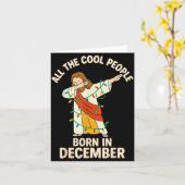 Cool People worden geboren in december christelijk Kaart (Gele Bloem)