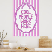 Cool People Work Poster (Keuken)