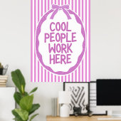 Cool People Work Poster (Thuiskantoor)