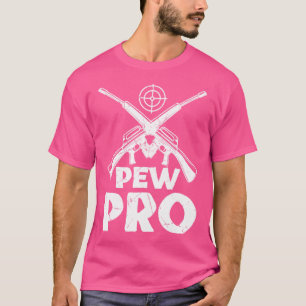 Cool Pew Pro Clay Pigeons Rifles Pistool Lover Vet T-shirt