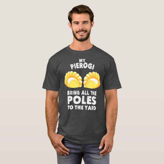 Cool Pierogi Breng Polen naar Yard Grappige Dumpli T-shirt (Voorkant volledig)