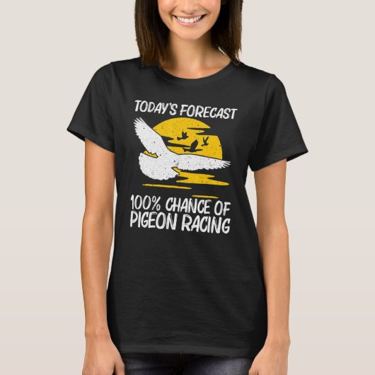 Cool Pigeon Racing for Men Women Homing Pigeon Rac T-shirt (Voorkant)