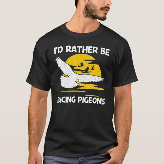 Cool Pigeon Racing For Men Women Homing Pigeon Rac T-shirt (Voorkant)