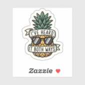 Cool Pineapple Sunglasses Heard It Both Ways Funny Sticker (Vel)