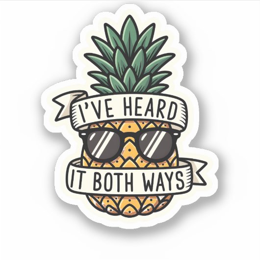 Cool Pineapple Sunglasses Heard It Both Ways Funny Sticker (Voorkant)