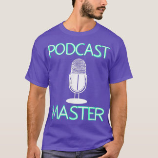 Cool Podcast Master  Funny Microphone Boss Gift T-shirt