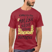 Cool Polish Side Pierogies Grappig Pierogi eten T-shirt (Voorkant)