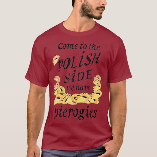 Cool Polish Side Pierogies Grappig Pierogi eten T-shirt (Voorkant)