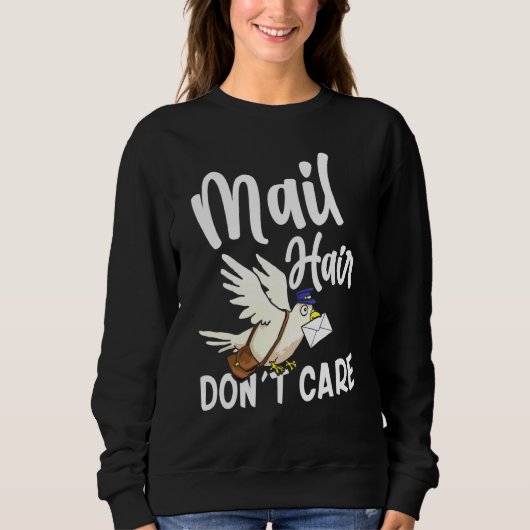 Cool Postal Worker Mail Hair Dont Care Mailman Trui (Voorkant)